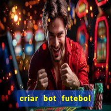 criar bot futebol virtual bet365